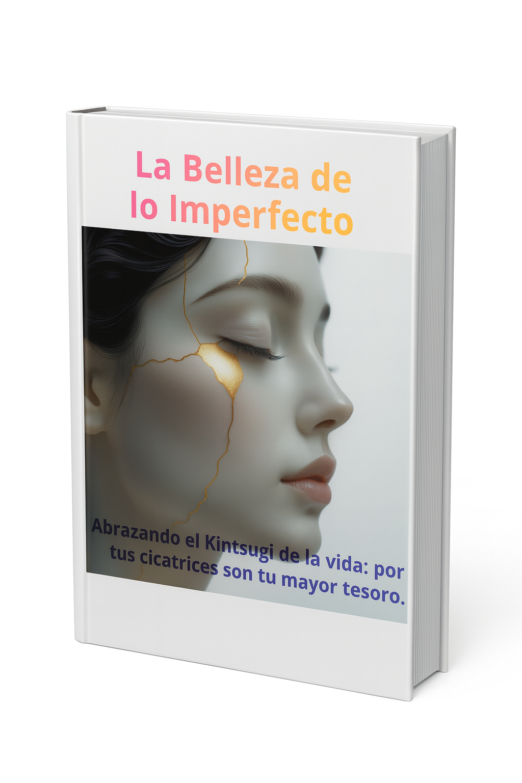 La Belleza de lo Imperfecto