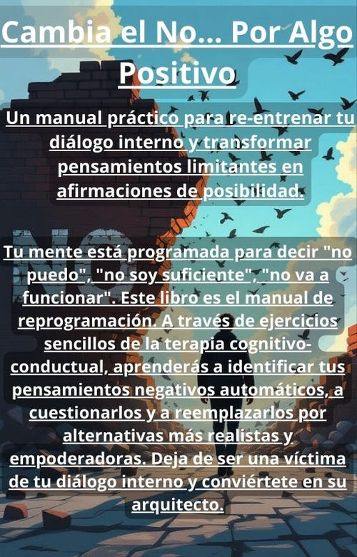 Cambia el No ...Por algo Positivo